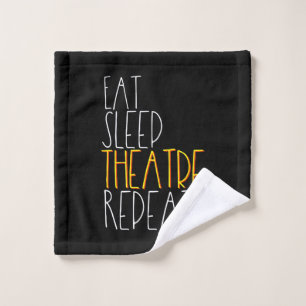 Eat Sleep Actress Repeat  Funny Musical Actor Gift Wash Cloth