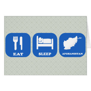Eat Sleep Afghanistan