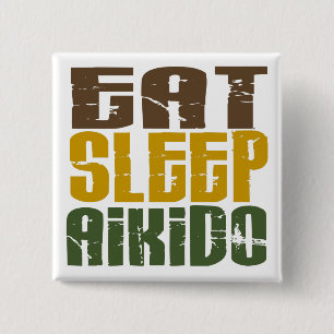 Eat Sleep Aikido 1 2 Inch Square Button