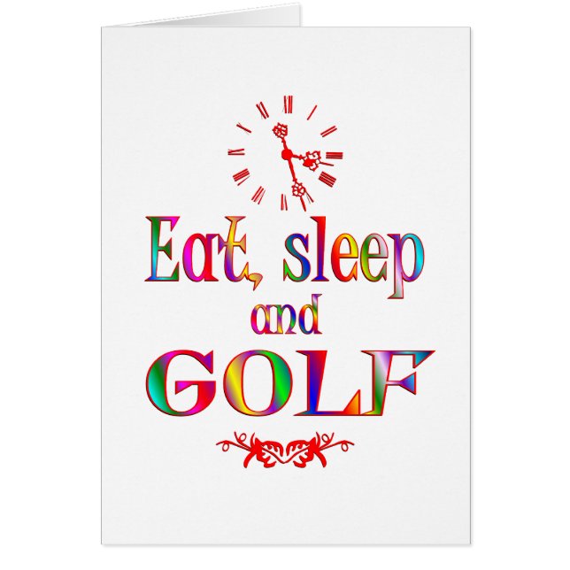 Eat, Sleep and Golf (Front)