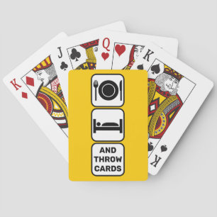 Eat, sleep and throw cards yellow playing cards