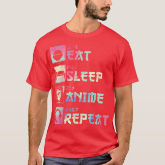 Eat Sleep Anime Repeat Funny Anime Japanese Manga T-Shirt