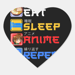 Eat Sleep Anime Repeat Gift Idea Cosplayer Heart Sticker
