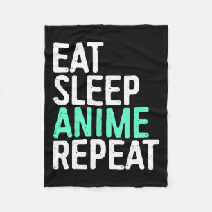 Eat Sleep Anime Repeat Japanese Animation Lover Fleece Blanket
