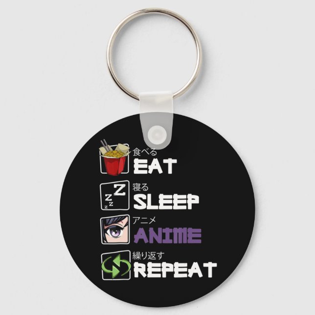Eat Sleep Anime Repeat Kawaii Otaku Manga Japan Fa Keychain (Front)