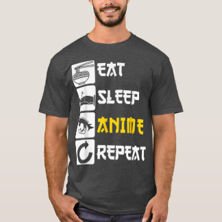 Eat Sleep Anime Repeat Manga Japan Saying Cosplay T-Shirt