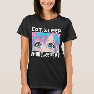 Eat Sleep Anime Repeat  T-Shirt