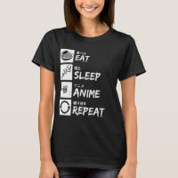 EAT SLEEP ANIME REPEAT