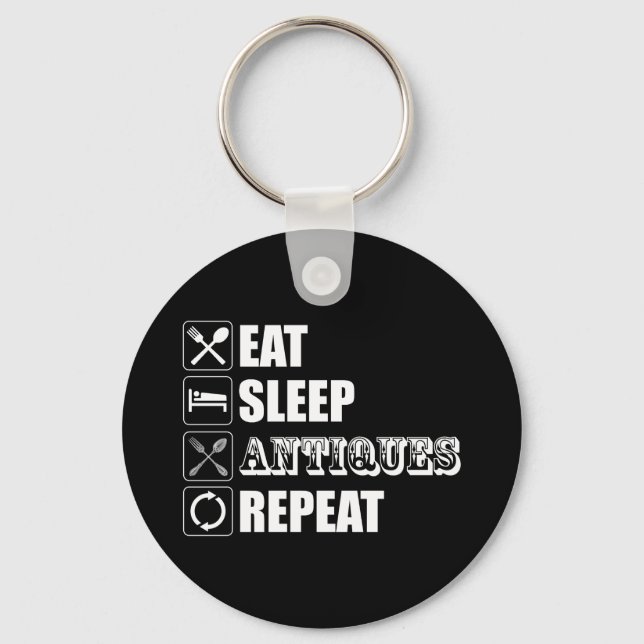 Eat. Sleep. Antiques. Repeat Keychain (Front)