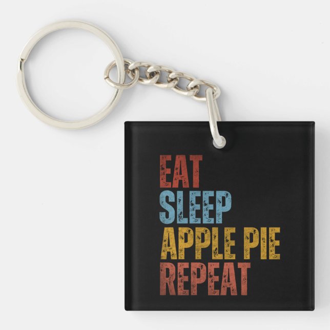EAT SLEEP APPLE PIE REPEAT KEYCHAIN (Front)