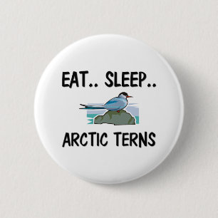 Eat Sleep ARCTIC TERNS 2 Inch Round Button