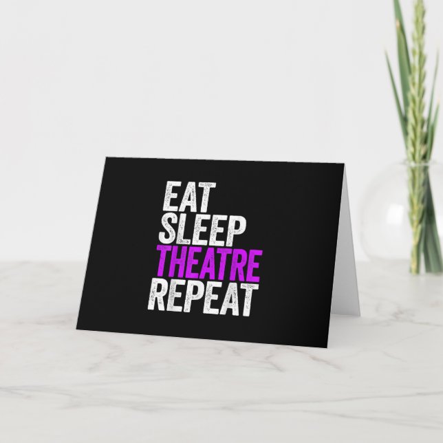 Eat Sleep Atre Repeat  Actor Actress Gift Card (Front)