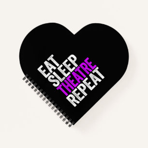 Eat Sleep Atre Repeat Actor Actress Gift Notebook
