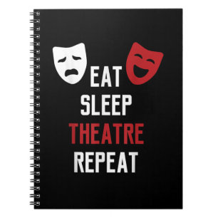 Eat Sleep Atre Repeat - Musical Broadway Actor Gif Notebook