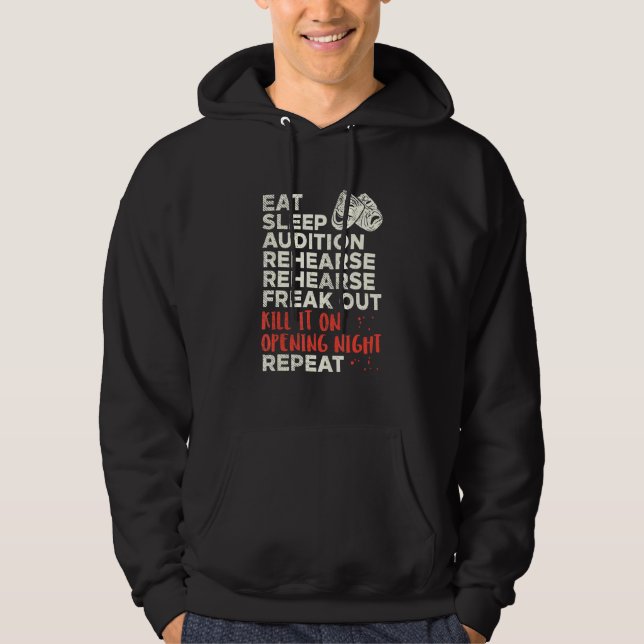 Eat Sleep Audition Freak Out Hoodie (Front)
