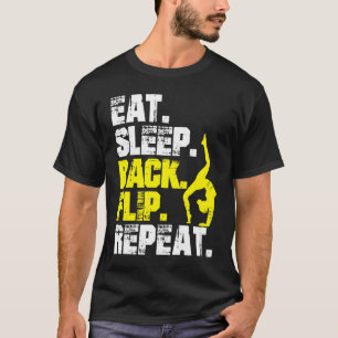 Eat Sleep Back Flip Repea Gymnastics  Gymnast T-Shirt