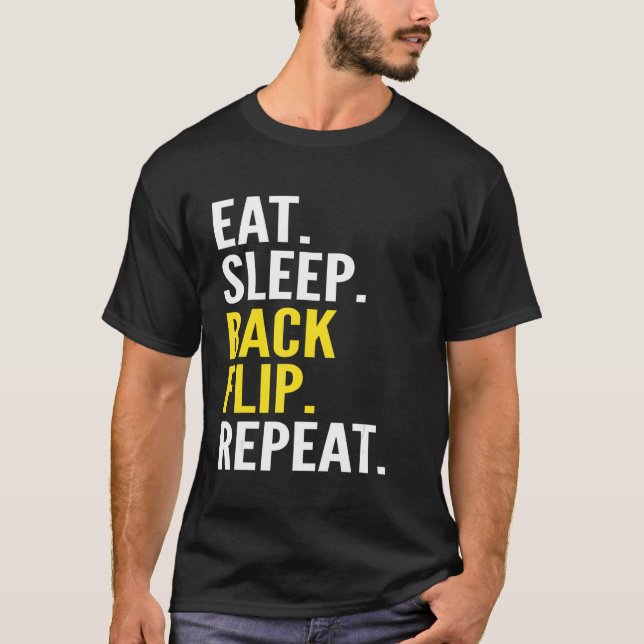 Eat Sleep Back Flip Repeat Acrobat Gymnastics T-Shirt (Front)