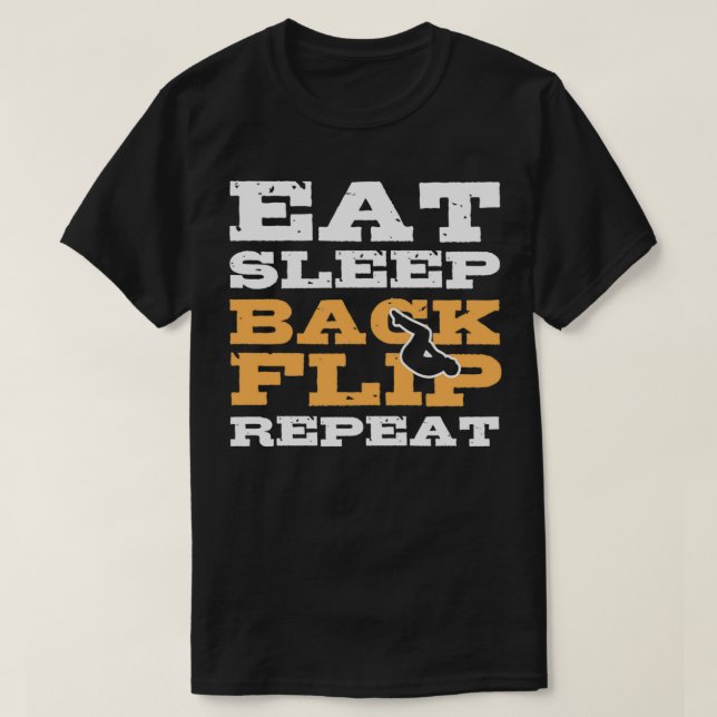 Eat Sleep Backflip Repeat Gymnast Gymnastic Gift T-Shirt (Design Front)