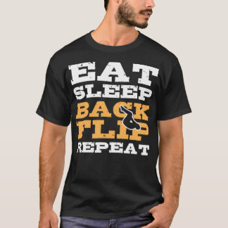 Eat Sleep Backflip Repeat Gymnast Gymnastic Gift T-Shirt