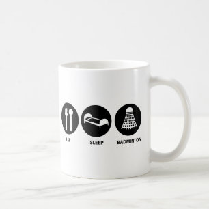Eat Sleep Badminton Coffee Mug