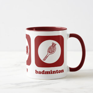 Eat. Sleep. Badminton. Mug