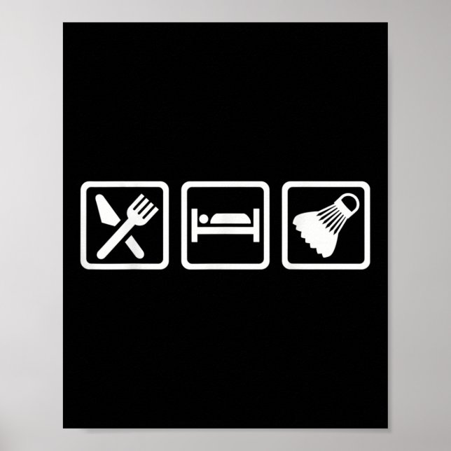 Eat Sleep Badminton  Poster (Front)