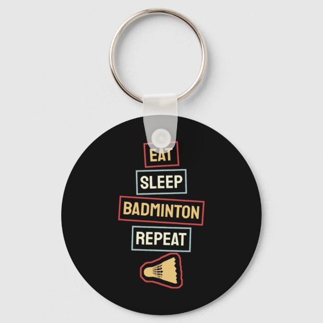 Eat Sleep Badminton Repeat Badminton Player Retro  Keychain (Front)