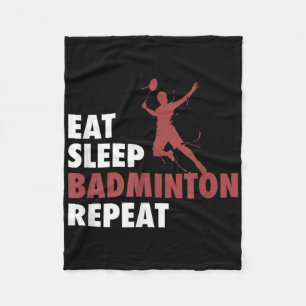 Eat Sleep Badminton Repeat Badminton Racket Shuttl Fleece Blanket