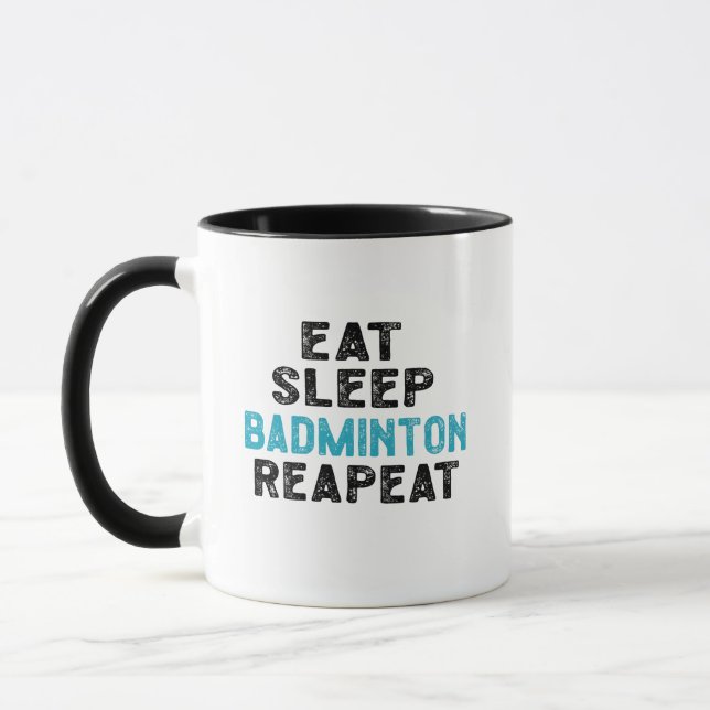 Eat Sleep Badminton Repeat Player Shuttlecock Mug (Left)