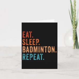 Eat Sleep Badminton Repeat Vintage Funny Badminton Card