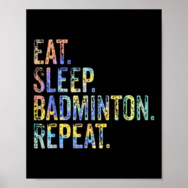 Eat Sleep Badminton Repeat Vintage Funny Badminton Poster (Front)