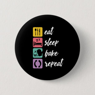 Eat Sleep Bake Repeat Funny Baker Love Baking 2 Inch Round Button