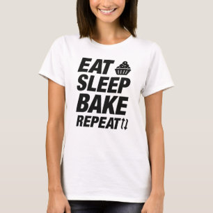 Eat Sleep Bake Repeat T-Shirt
