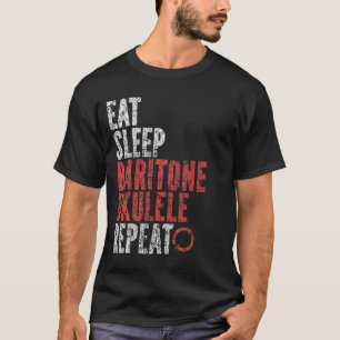 Eat Sleep Baritone ukulele Repeat T-Shirt