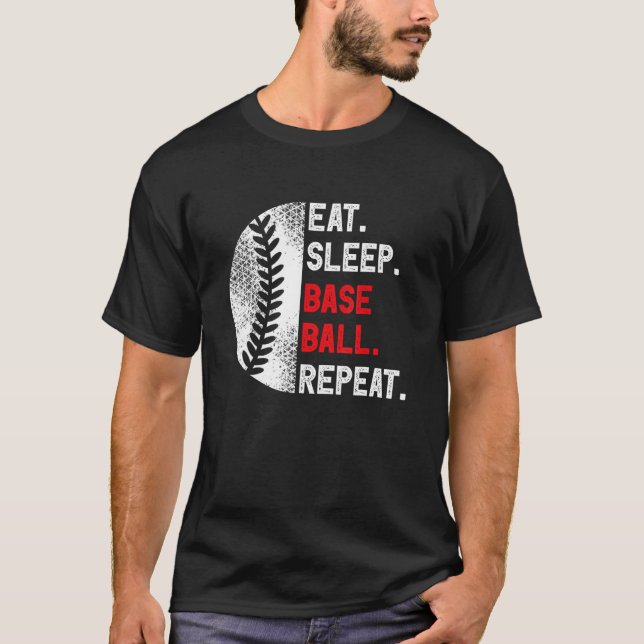 Eat Sleep Baseball Repeat Baseball Player  Basebal T-Shirt (Front)