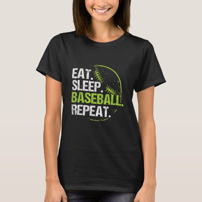 Eat Sleep Baseball Repeat Practice Training T-Shirt (Front)