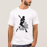 Eat Sleep Baseball Repeat T-Shirt<br><div class="desc">Bring your passion for baseball to life with this bold and stylish “Eat Sleep Baseball Repeat” t-shirt. Featuring a powerful silhouette of a batter overlaid with baseball accents and bold lettering, this shirt is perfect for players, fans, coaches, or anyone who lives and breathes the sport. Whether you’re hitting the...</div>