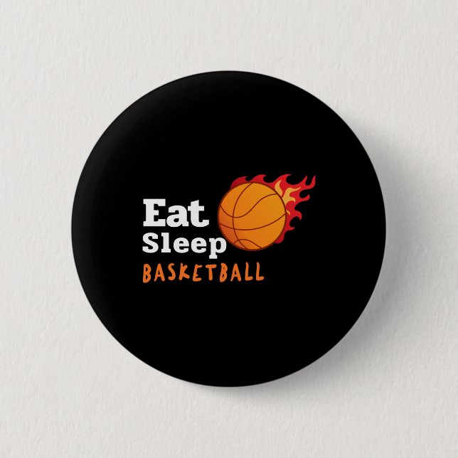 Eat Sleep Basketball  2 Inch Round Button (Front)