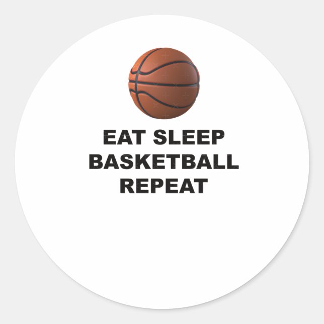 Eat Sleep Basketball Repeat 2  Classic Round Sticker (Front)