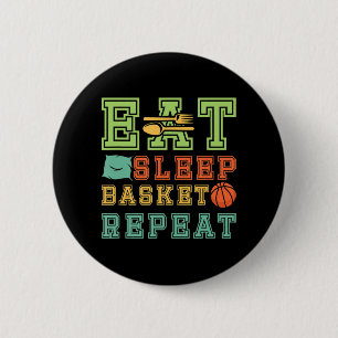 Eat. Sleep Basketball Repeat Awesome Basketball Fa 2 Inch Round Button