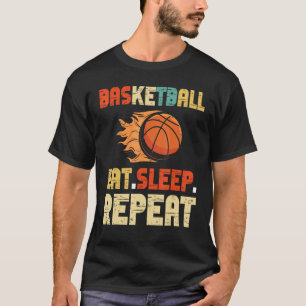 Eat Sleep Basketball Repeat Basketball Men Women T-Shirt