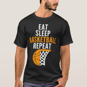 eat sleep basketball repeat court ball players fan T-Shirt