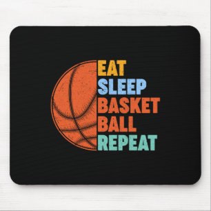 Eat Sleep Basketball Repeat for Men Teens Boys Gir Mouse Pad