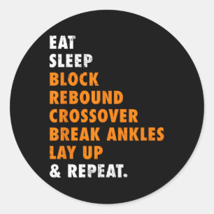 Eat Sleep Basketball Repeat Fun Gift for Basketbal Classic Round Sticker