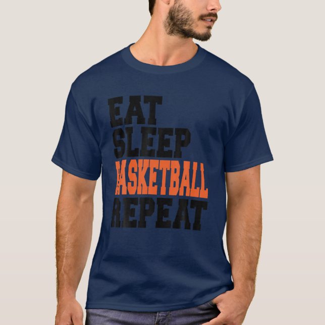 Eat Sleep Basketball Repeat, Funny Men Women Cool T-Shirt (Front)