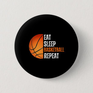 Eat Sleep Basketball Repeat Gift For Basketball Fa 2 Inch Round Button