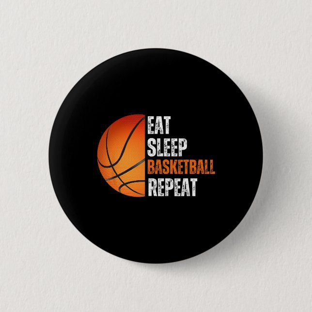 Eat Sleep Basketball Repeat Gift For Basketball Fa 2 Inch Round Button (Front)