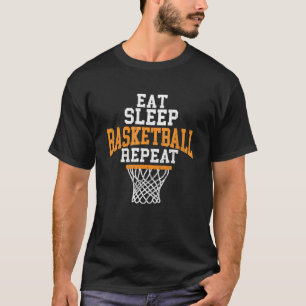 Eat Sleep Basketball Repeat   Hoop Ball Sports   T-Shirt