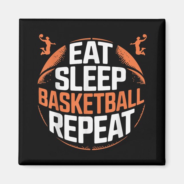 Eat Sleep Basketball Repeat  Magnet (Front)