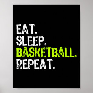 Eat Sleep Basketball Repeat Player Fun Cool Lover Poster